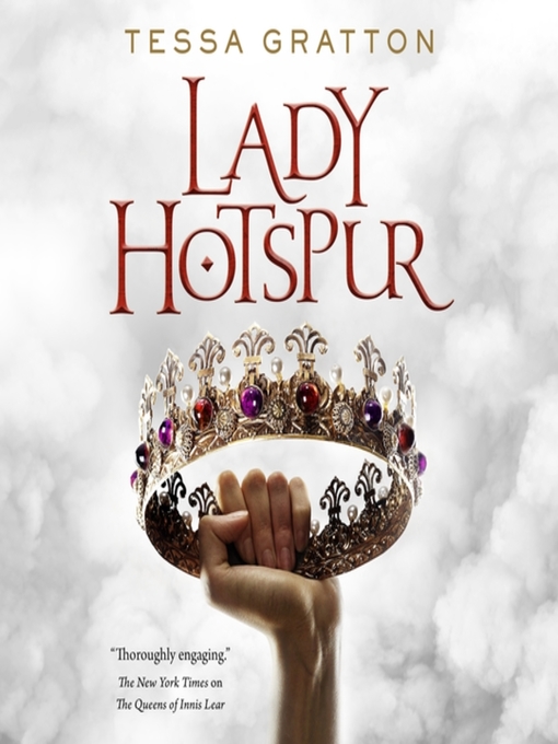 Title details for Lady Hotspur by Tessa Gratton - Available
